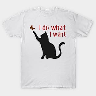 I do what I want cat T-Shirt